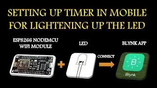 Setting Up Timer With Mobile For Lightening Up The Led | Electrogramming | Electrogramming