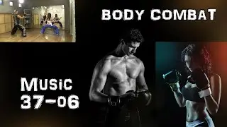 ※音楽！《Music》【BODY COMBAT 37  Track 6】～ Les Mills / レスミルズ ＠ ボディコンバット ～