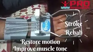 Stroke Rehabilitation, hand Functional Activities. Dynamic cock up wrist brace. Pro Physiotherapy.