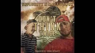 Enfluentz x Matt Townz