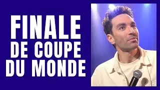 Finale de Coupe du Monde - La semaine de Naïm