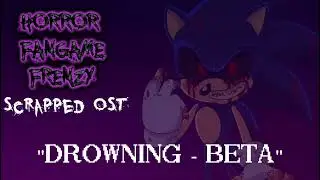 Horror Fangame Frenzy Scrapped OST: Drowning Beta