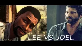 Lee vs Joel