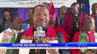 Easter Solemn Assembly: Fellowship Of General Overseers Holds National Executive Committee Meeting