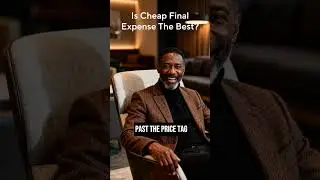 Should I buy the cheapest Final Expense plan?
