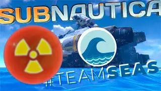 I SAVED Subnautica's oceans from RADIATION! #teamseas