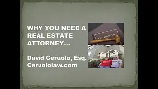 What does a Real Estate Attorney do ?  Why have a Real Estate Attorney?