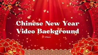 Chinese New Year Template Background Video Full Screen | Pikbest.com