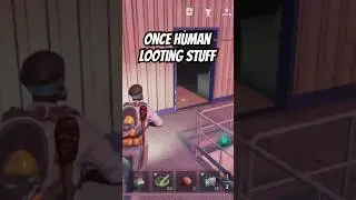 Looting And Hunting Down Once Human #oncehuman  #gameplay  #shorts