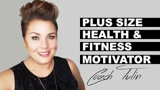 Plus Size Health and Fitness Motivator - Coach Tulin - Fitness influencer - top recruiter - speaker