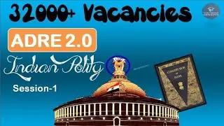 Indian Polity for ADRE 2.0(Concept classes)Session 1