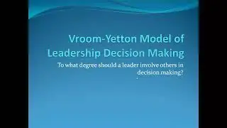 Vroom Yetton's Model of Decision Making
