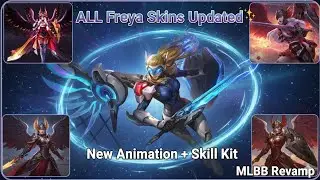 &ldquo;ALL Freya Skins Updated ✨ New Animation + Skill Kit | MLBB Revamp&rdquo;