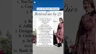 17 Income Streams that retired my by 25