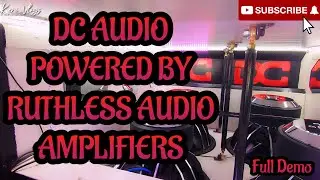 DC AUDIO POWERED BY RUTHLESS AUDIO AMPLIFIERS