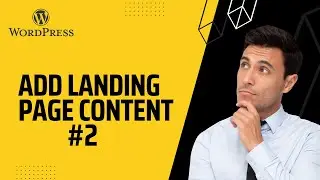 9. Add landing page content #2 ||  Wordpress