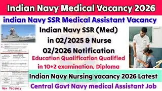 Indian Navy SSR Medical Assistant Vacancy 2026,Navy Medical Assistant Vacancy, Navy Nursing Vacancy