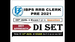 IBPS RRB CLERK PRE Memory Based DI SET  Asked in 8th AUG & IMPORTANT FOR 14th AUG EXAM ...!