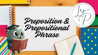 Preposition and Prepositional Phrase | Rules and examples