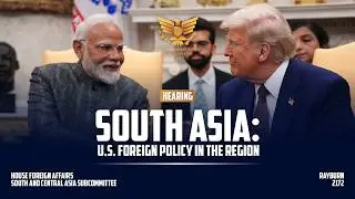 South Asia: U.S. Foreign Policy in the Region