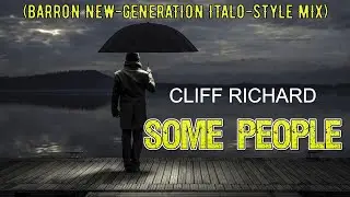 Cliff Richard - Some People (Barron New-Generation Italo-Style Mix)