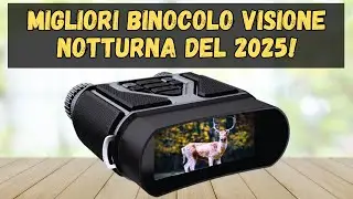 🔔 TOP 3 MIGLIORI BINOCOLO VISIONE NOTTURNA DEL 2025!!!