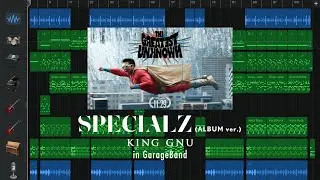 【世界一の再現度】 King Gnu - SPECIALZ (ALBUM ver.) in GarageBand