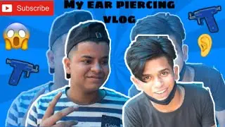 Ear piercing 😰// First time// with best friend//Gaurav vlog