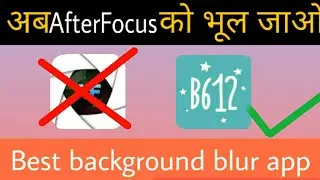 B612 camera best background blur editing with slow and fast editing