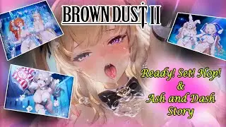 Brown Dust 2 Ready, Set, Hop! & Ash and Dash Story Event