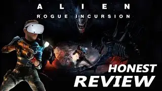 The VR HORROR GAME of the year?! - Alien Rogue Incursion Review