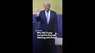 Why Did Trump Cancel His Planned Meeting with Putin?