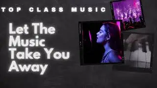 Welcome To top class music