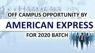 American Express Off-Campus for 2020 batch | How to Register |Off Campus Update