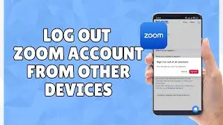 How to Log Out Zoom Account from Other Devices