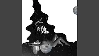 Laying In The Dark