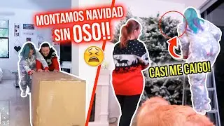 MONTAMOS LA NAVIDAD SIN OSO!!! 😭💔 | 10 Dic 2020