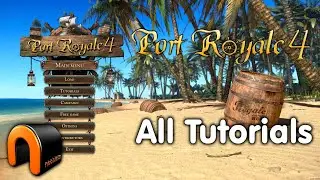 Port Royal 4 ALL Tutorials & What&rsquo;s It Like #PortRoyale4