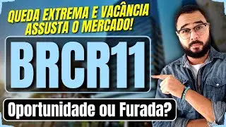 BRCR11: O QUE EST&Aacute; ACONTECENDO COM O FUNDO?