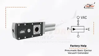 FactoryHelp - Pneumatic Basic Ejector Vacuum Generator