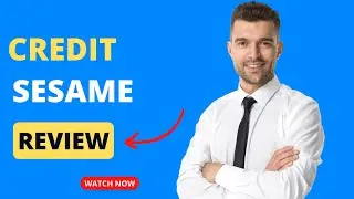 Credit Sesame: A Comprehensive Credit Monitoring and Management Tool Review!