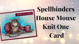 Spellbinders House Mouse Winter 2023 Collection: Knit One Card