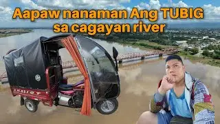 BUNTUN BRIDGE ANG TAAS NANAMAN NG TUBIG BAHA SA CAGAYAN RIVER | TARA PUNTAHAN NATIN ANG BUNTUN