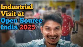 Industrial Visit at Open Source India | day 1 to improve english communication 