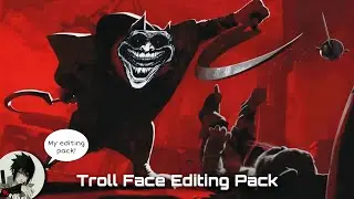 My third Troll Face editing pack 💀 | Shake, CC, Aura, Warning, Text | MrRidoan