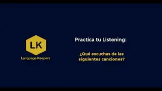 Listening | Language Keepers -&iquest;Qu&eacute; escuchas de las siguientes canciones?