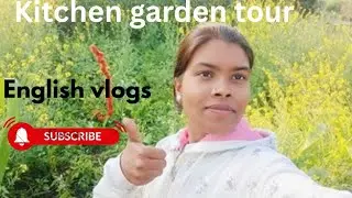 Kitchen garden tour, English vlogs, winter crops @ siddhi bisen youtube channel 