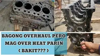 BAGONG OVERHAUL PERO OVERHEAT PARIN,(BAKIT??)