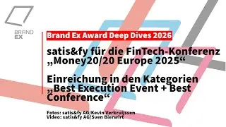 BrandEx Award Deep Dives 2026: &bdquo;Money20/20&ldquo; von satis&fy AG