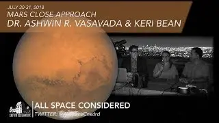 Dr. Ashwin R. Vasavada and Keri Bean | Mars Close Approach Event at Griffith Observatory